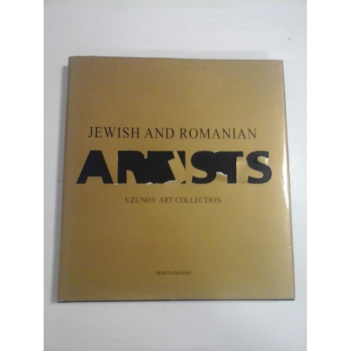 JEWISH AND ROMANIAN ARTISTS - CRISTINA AND EDUARD UZUNOV ART COLLECTION - ALBUM